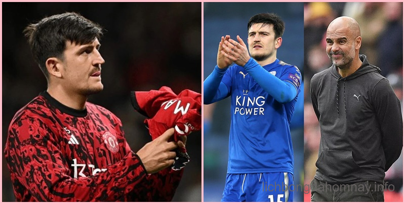 Harry Maguire suýt nữa đã về tay Pep